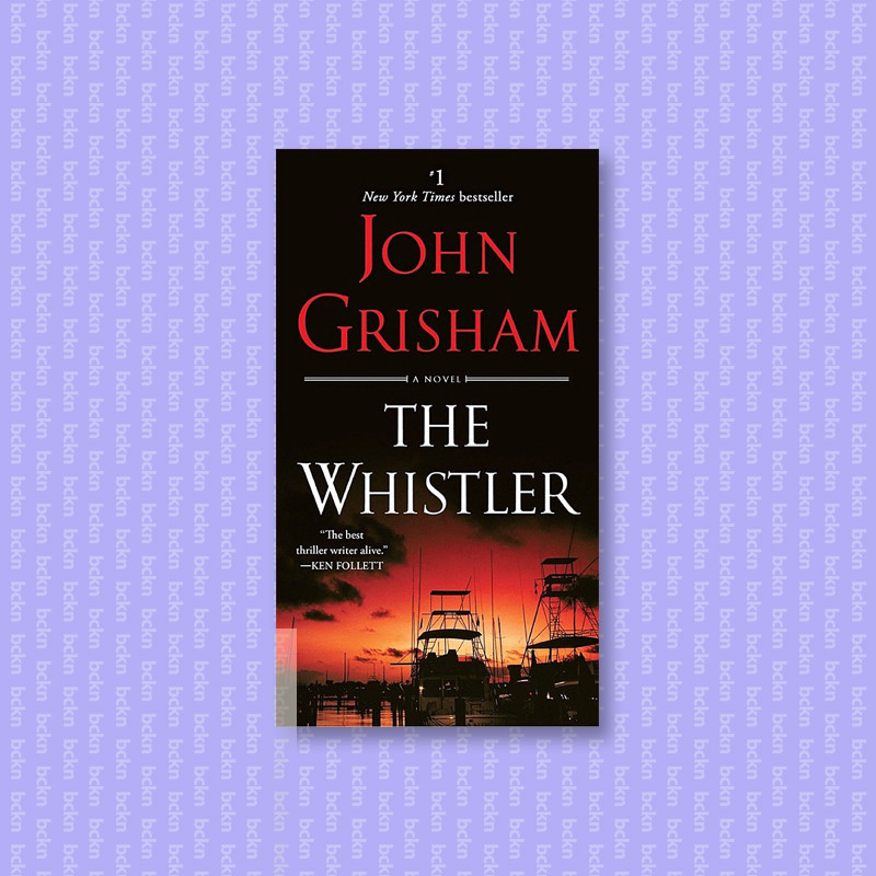 

The Whistler - John Grisham