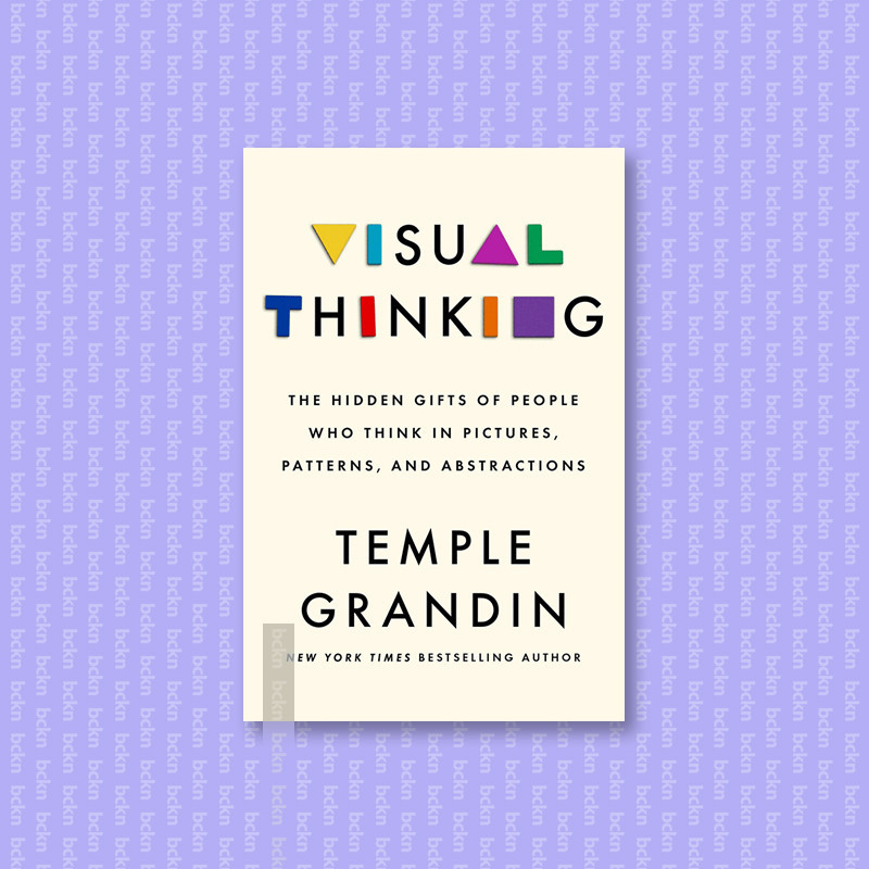 

Visual Thinking - The Hidden Gifts of Peopl - Temple Grandin, Ph.D_