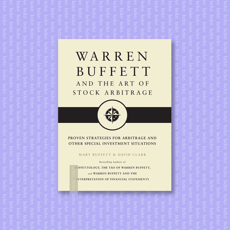 

Warren Buffett and the Art of Stock Arbitr - Mary Buffett