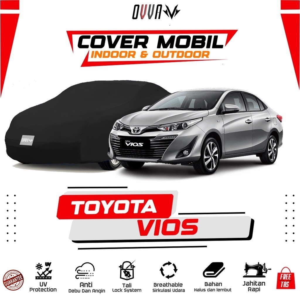 Cover Mobil Sedan Toyota Vios All Type / Sarung Mobil Vios GEN 1 2 3 Limo / Selimut Mobil Sedan VIOS