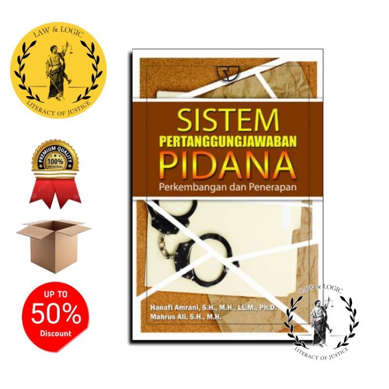 SISTEM PERTANGGUNGJAWABAN PIDANA PERKEMBANGAN & PENERAPAN - Hanafi Amrani