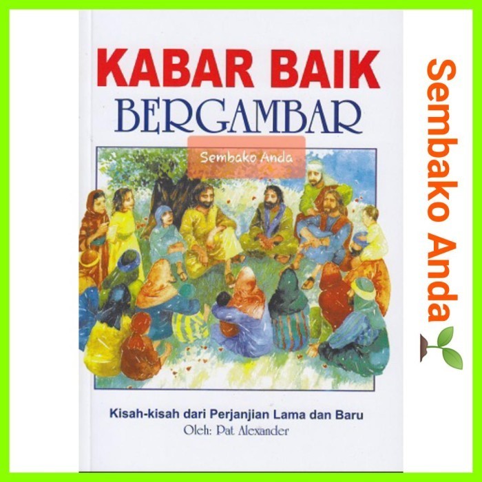 Kabar Baik Bergambar. Cerita Kisah Alkitab Anak. Lai