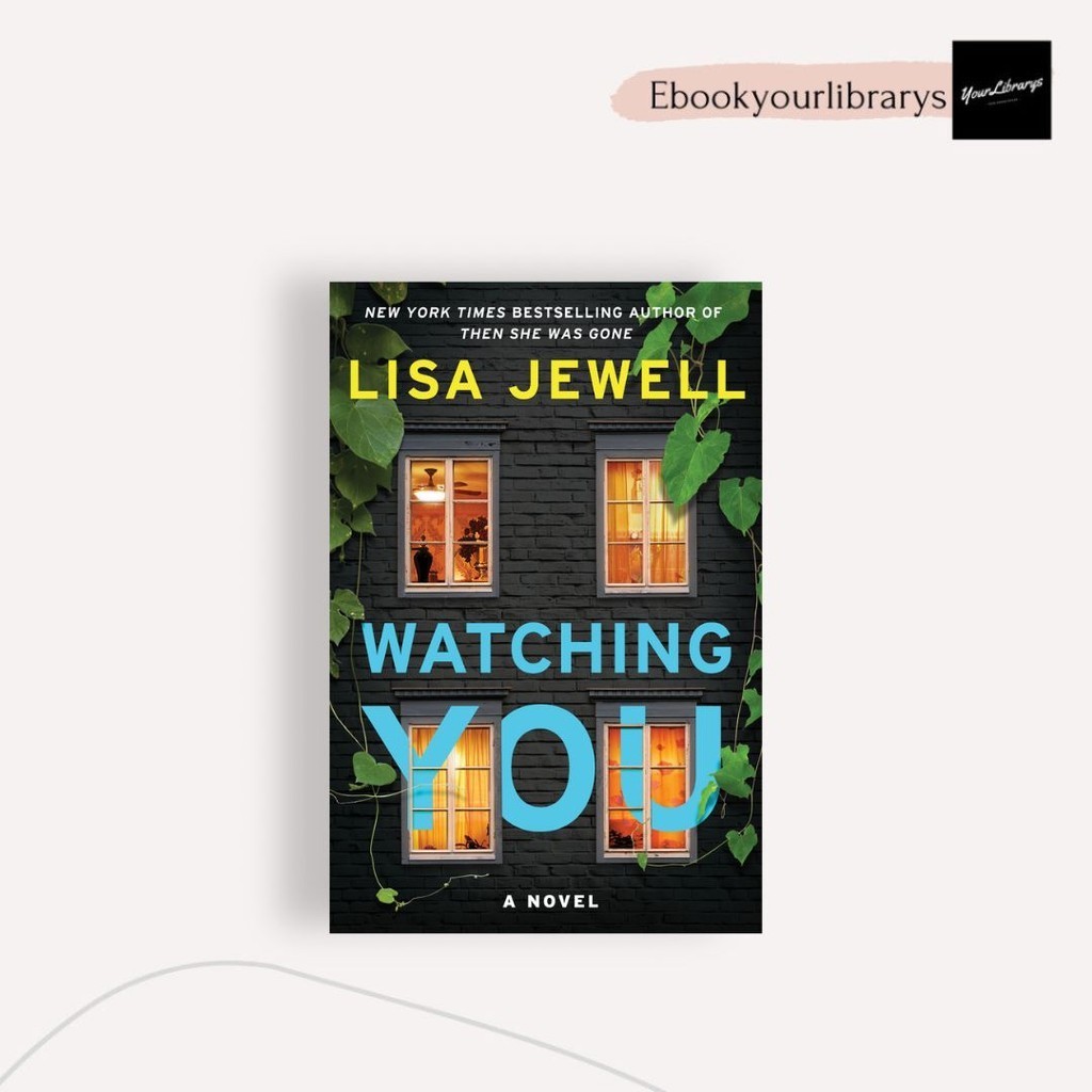 

Watching You ; Lisa Jewell