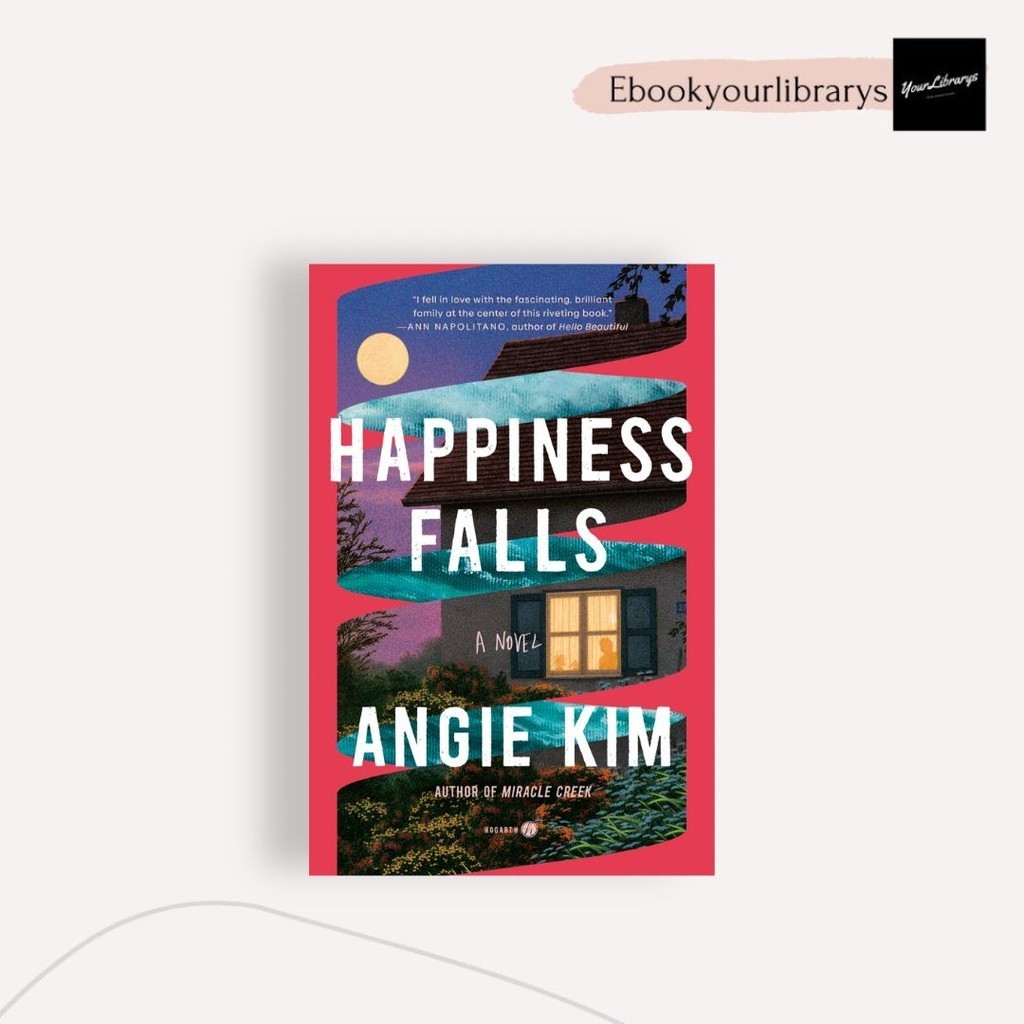 

Happiness Falls ; Angie Kim