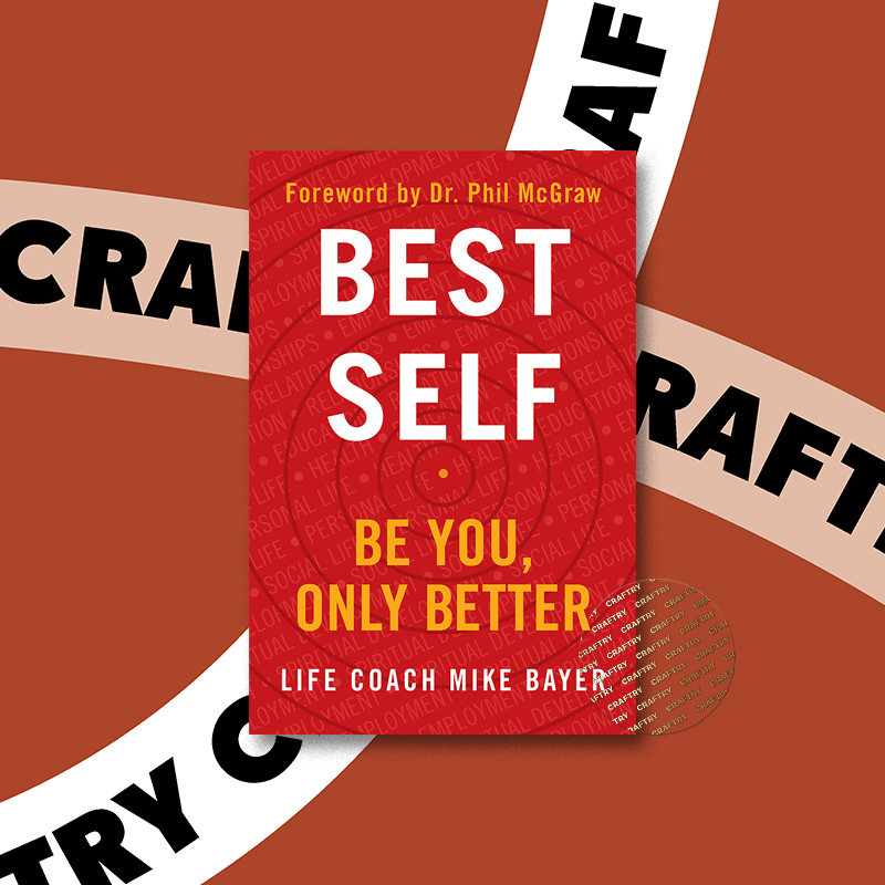 

Best Self - Be You, Only Better - Mike Bayer