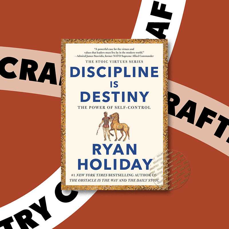 

Discipline Is Destiny - The Power of Self C - Ryan Holiday