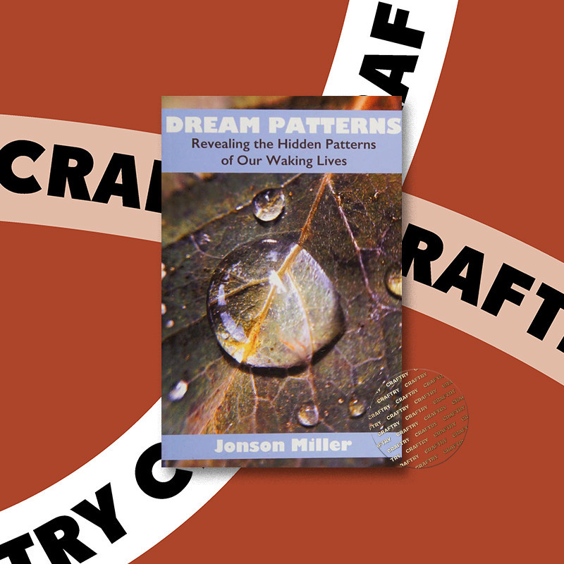 

Dream patterns - revealing the hidden patt - Jonson Miller