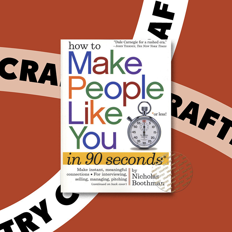 

How to Make People Like You In 90 Seconds - Nicholas Boothman