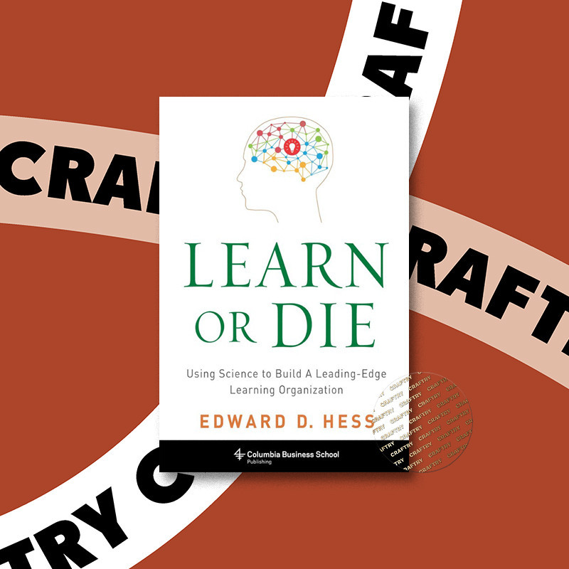 

Learn or Die - Edward D. Hess