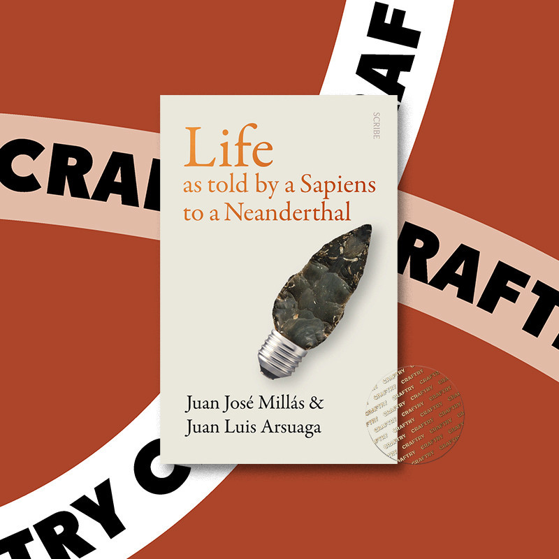 

Life As Told by a Sapiens to a Neanderthal - Juan Jose Millas