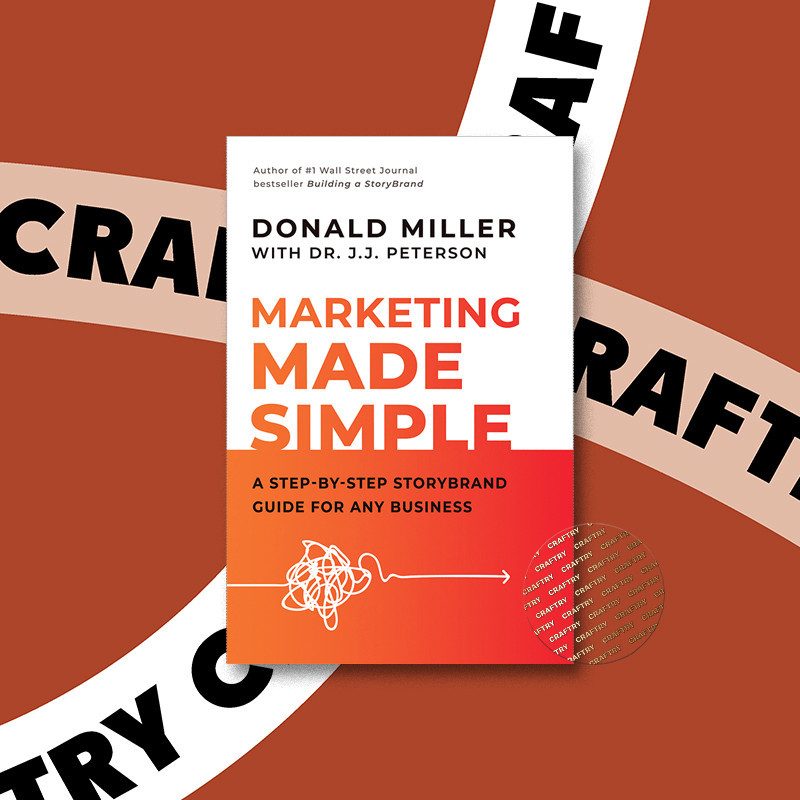 

Marketing Made Simple - Donald Miller