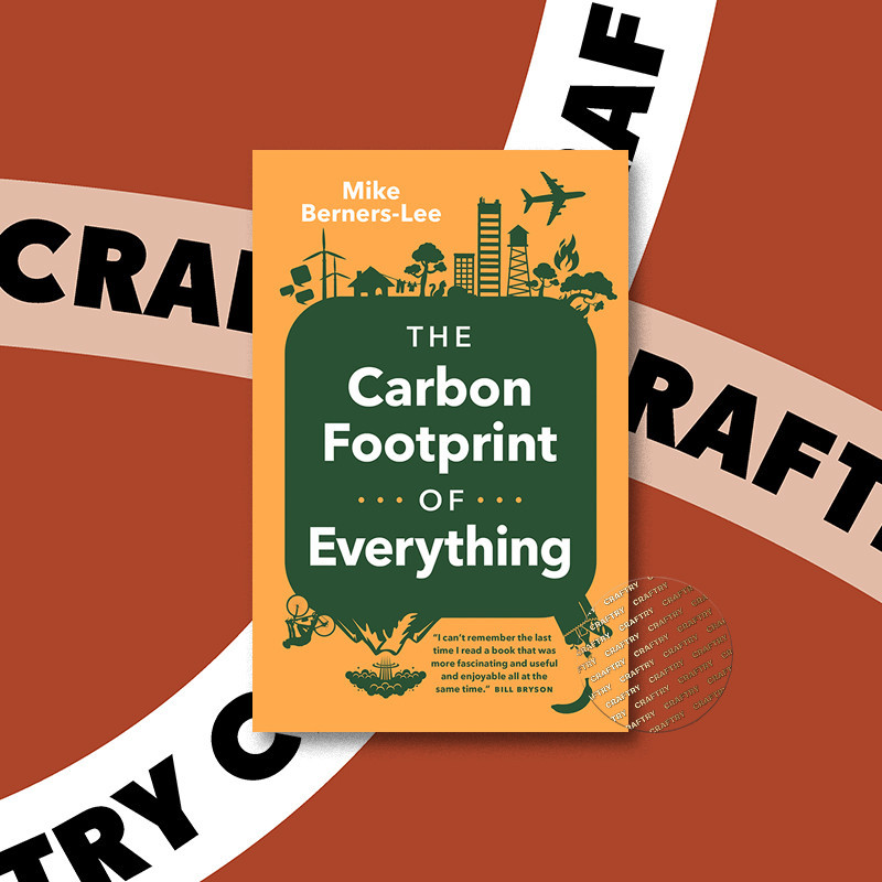 

The Carbon Footprint of Everything - Mike Berners Lee