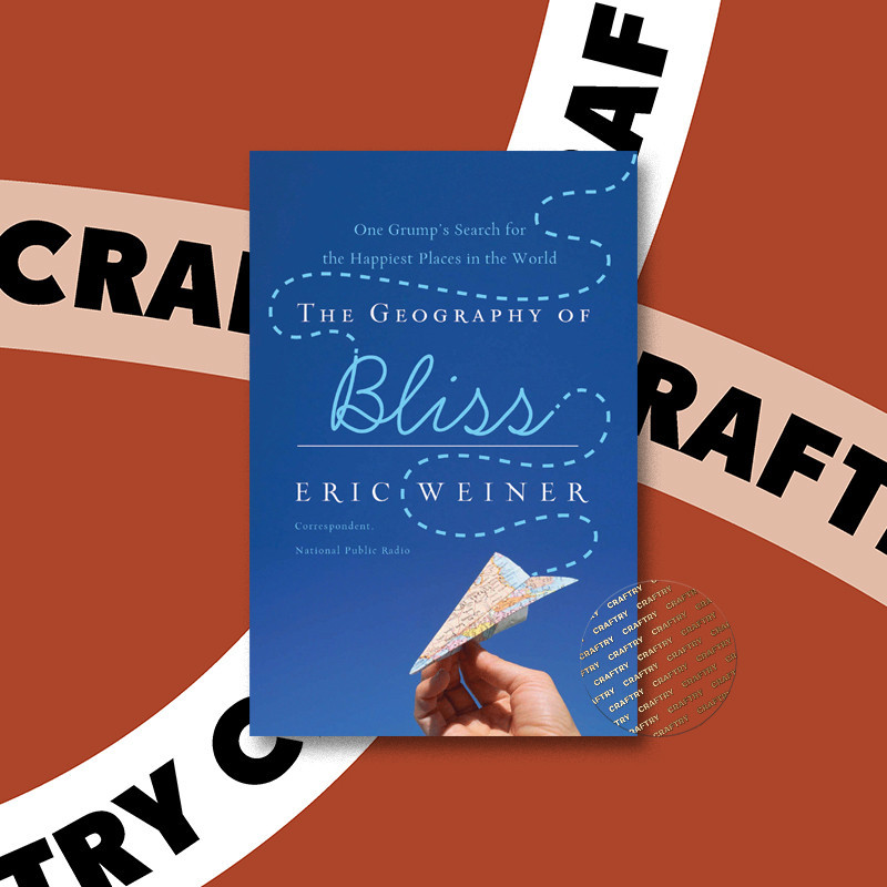 

The Geography of Bliss - Eric Weiner