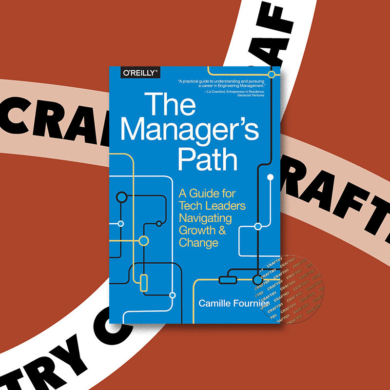 

The Manager's Path - Camille Fournier