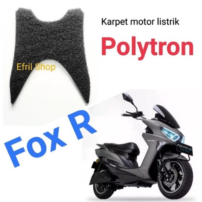 RESTOK KARPET SEPEDA MOTOR LISTRIK POLYTRON FOX R  DISKON
