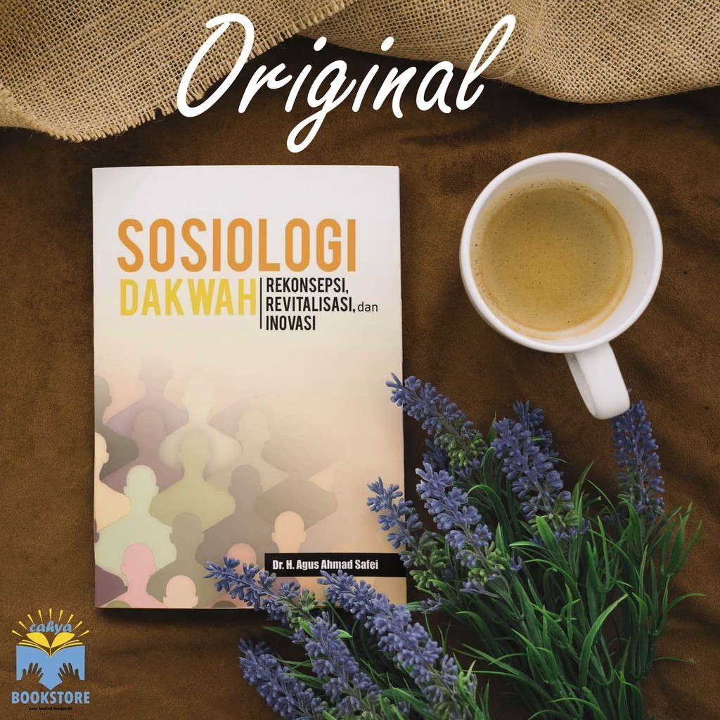 

Buku Sosiologi Dakwah Rekonsepsi Revitalisasi dan Inovasi