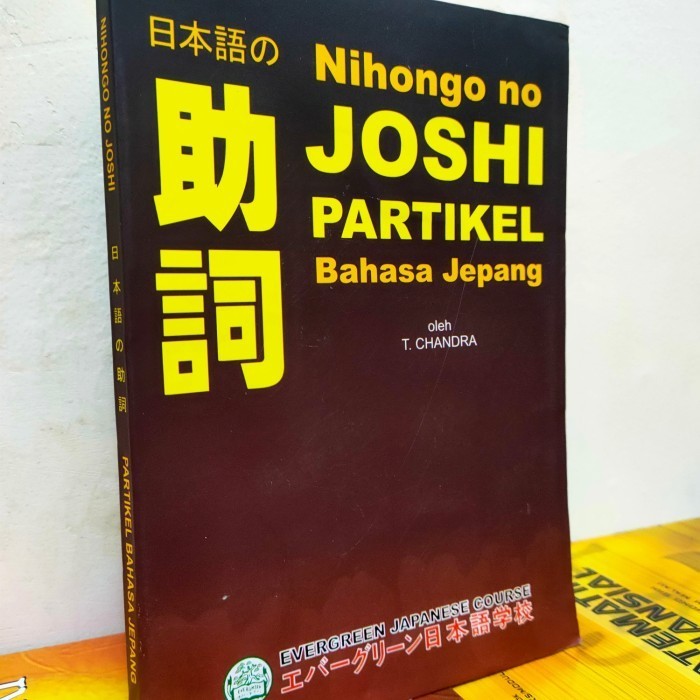 

Nihongo no Joshi Partikel Bahasa Jepang - T. Chandra