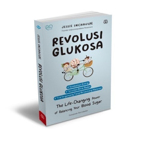 

BUKU REVOLUSI GLUKOSA - JESSIE INCHAUSPE