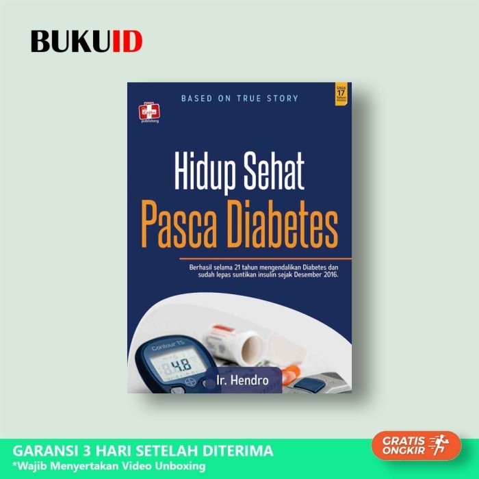 

Buku Hidup Sehat Pasca Diabetes Berhasil Selama 21 Tahun Mengendalikan