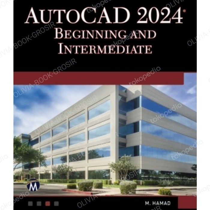 

Buku AutoCAD 2024 Beginning and Intermediate by Hamad