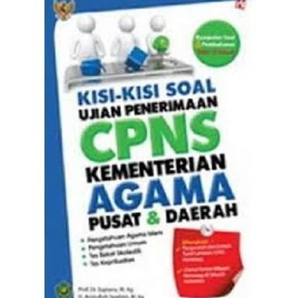 

KISI-KISI SOAL UJIAN PENERIMAAN CPNS KEMENTERIAN AGAMA PUSAT DAN DAERA
