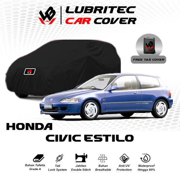 Body Cover Mobil Civic Estilo / Sarung Mobil Sedan Civic Estilo / Selimut Mobil Honda Civic Estilo A