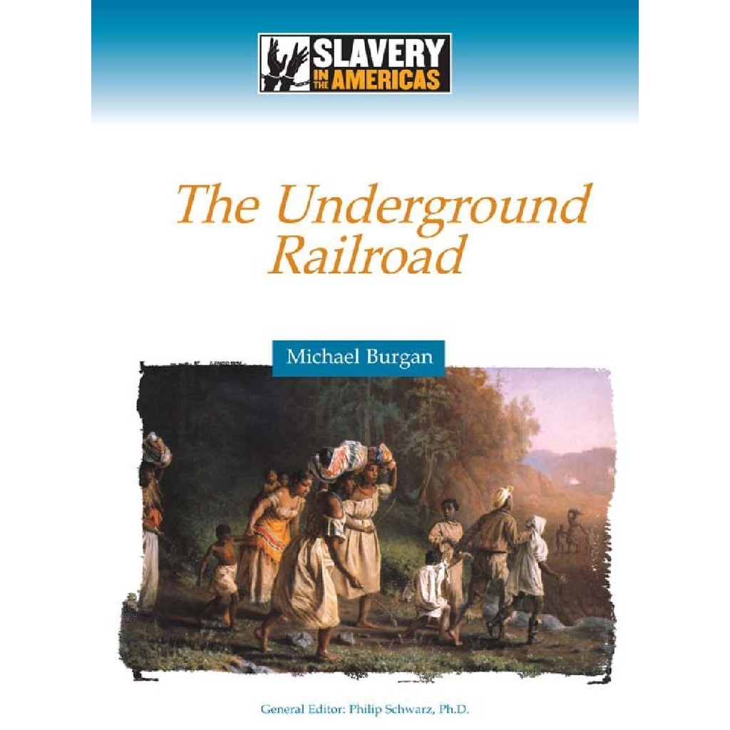 

Slavery in the Americas - The Underground Railroad (D)