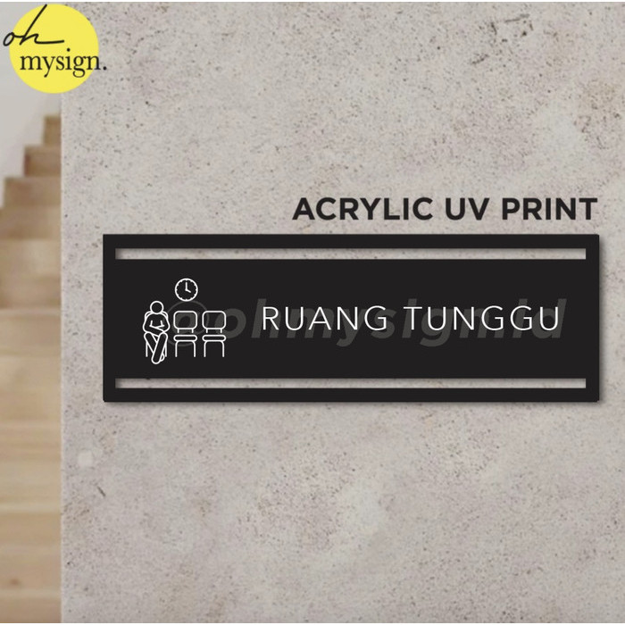 

Sign Akrilik Ruang Tunggu Waiting Room Uv Print Ern Label Sign