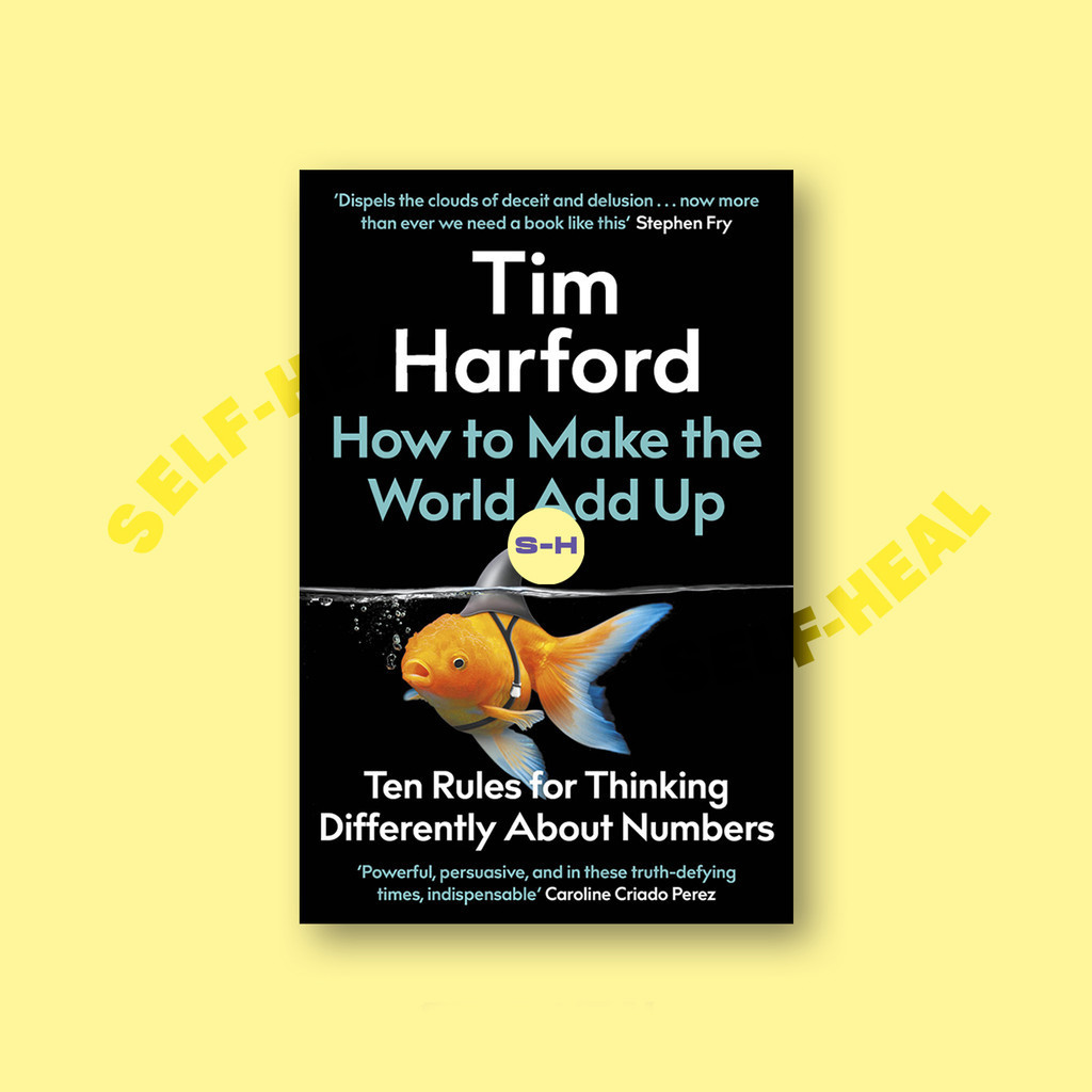 

How To Make The World Add Up - Tim Harford