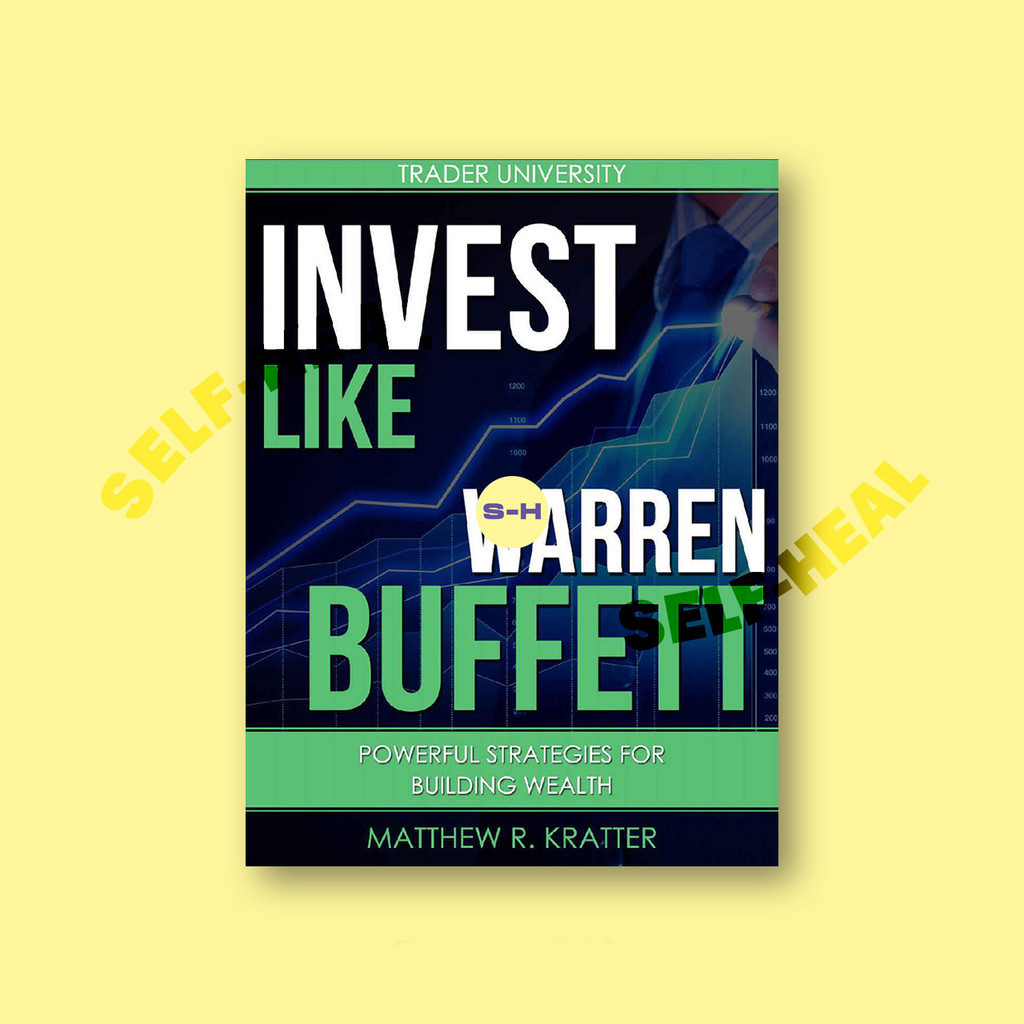 

Invest Like Warren Buffett - Powerful Strat - Matthew R. Kratter