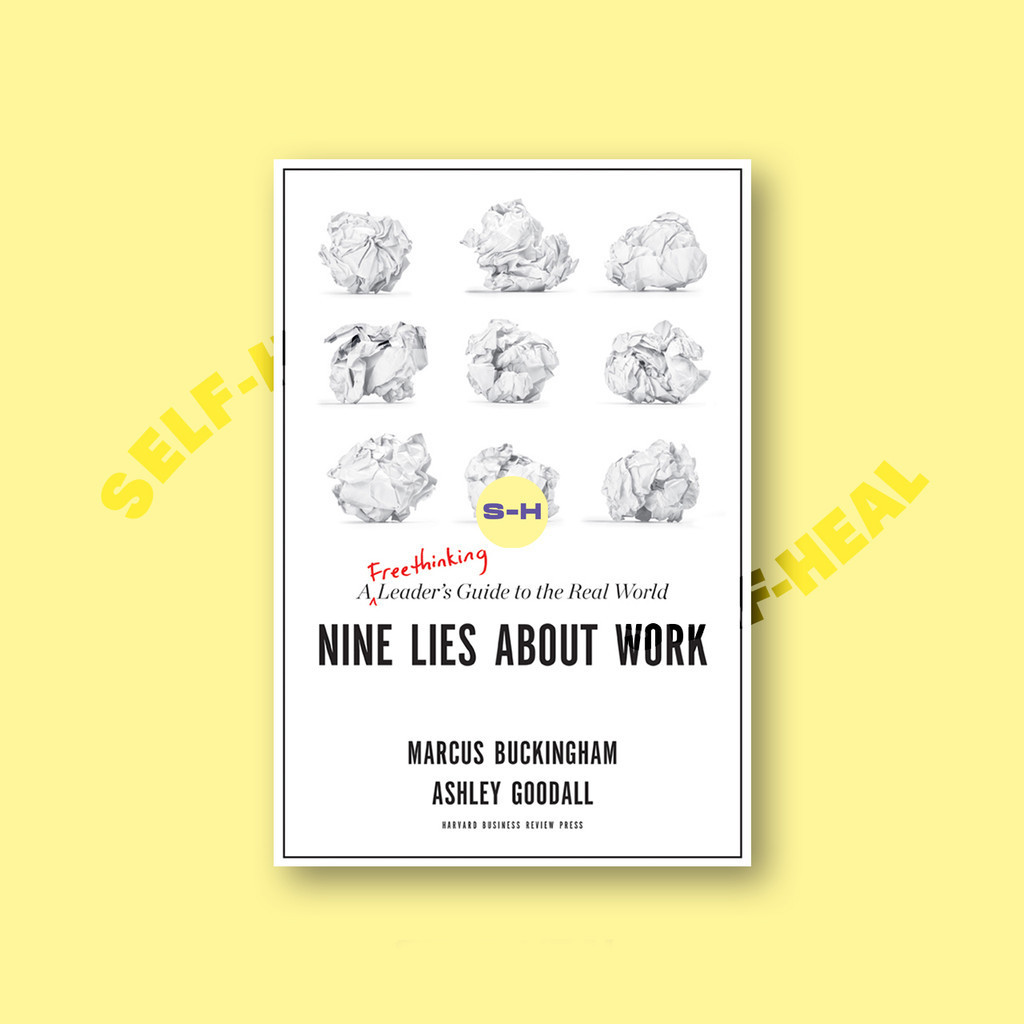 

Nine Lies About Work - A Freethinking Lead - Marcus Buckingham
