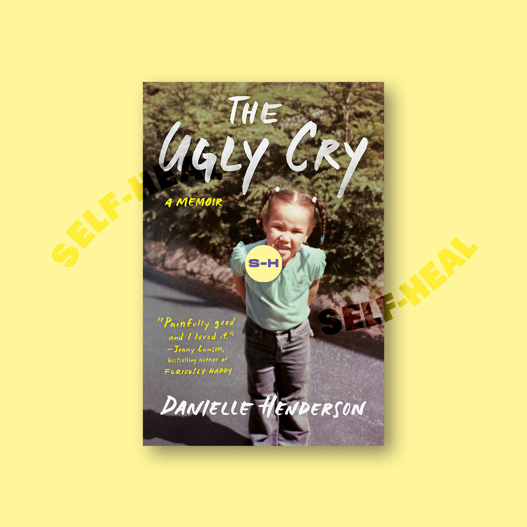 

The Ugly Cry - A Memoir - Danielle Henderson