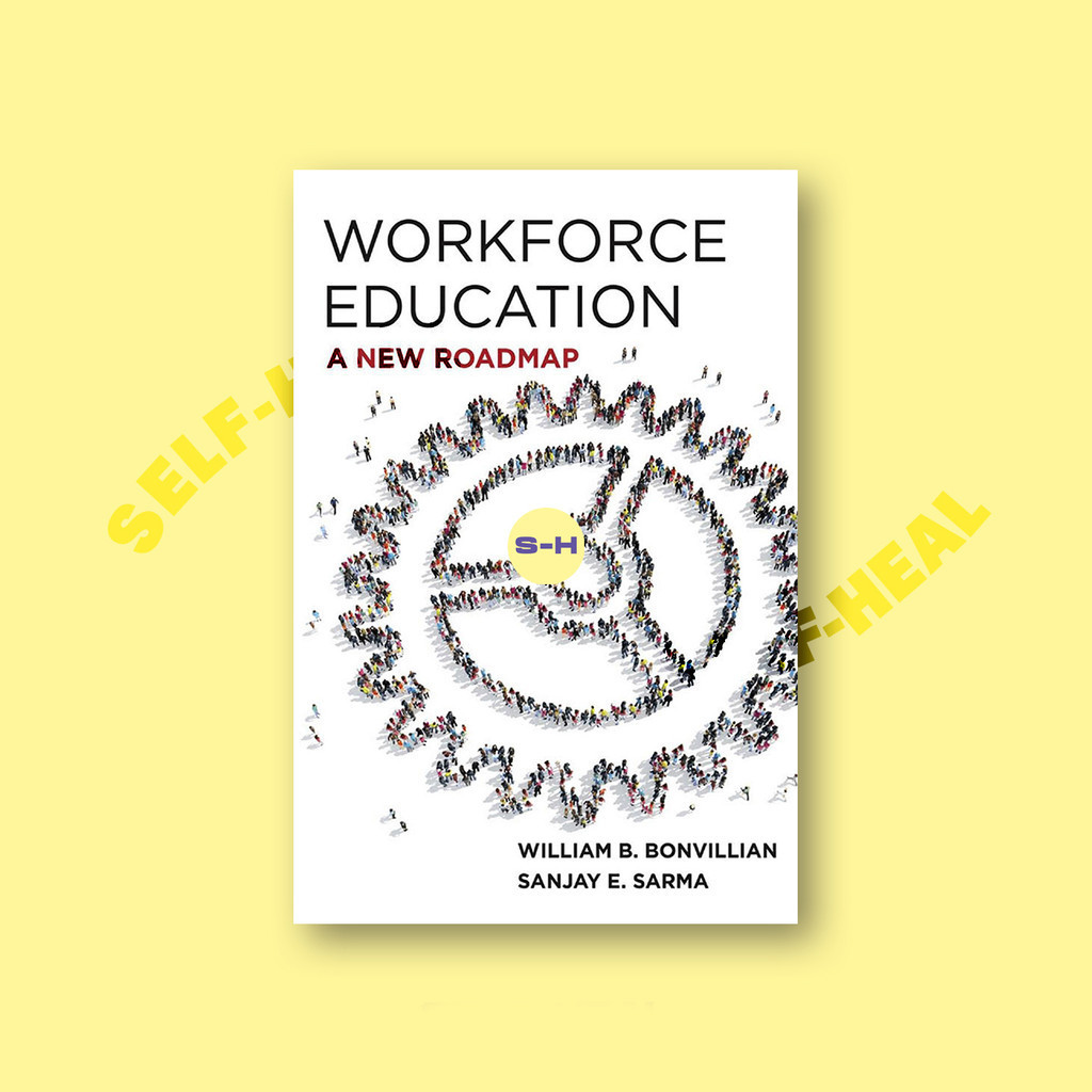 

Workforce Education - William B. Bonvillian