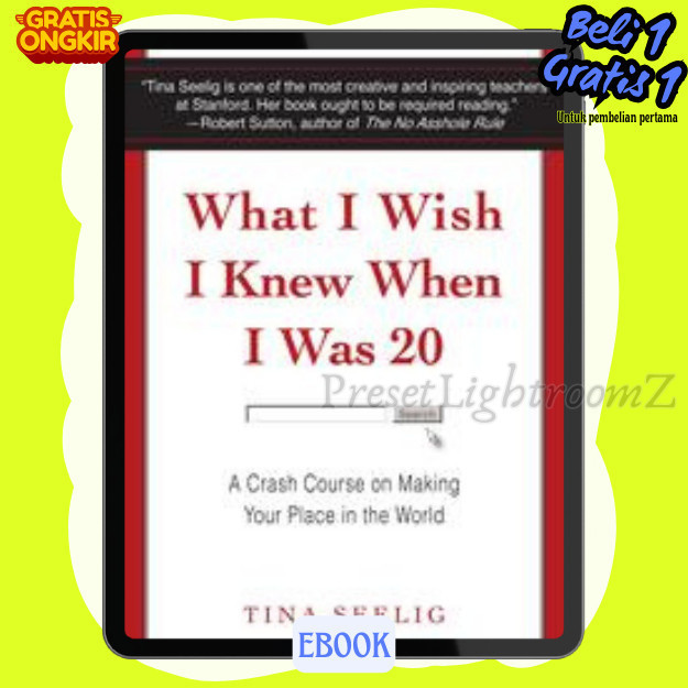 

IND1377 What I Wish I Knew When I Was 20 - by Tina Seelig-Revisi