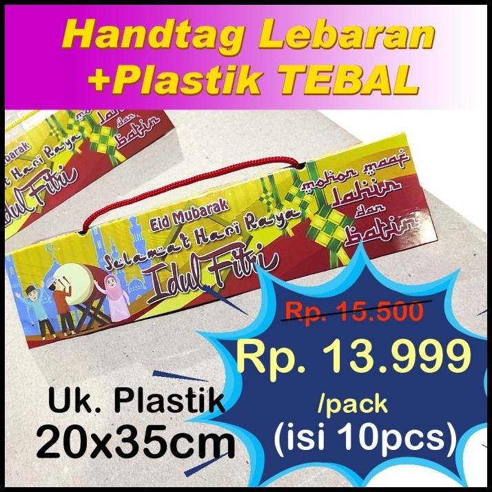 

BEST DEAL LABEL HANDTAG + PLASTIK TEBAL KEMASAN SNACK EDISI IDUL FITRI !!!!!