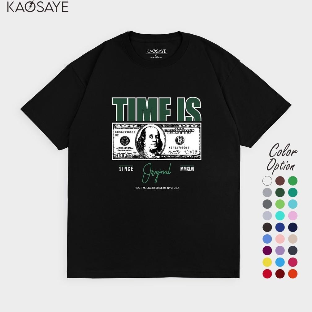 Kaos Baju Aye Time Is Dollar ( &) Original Anak Dewasa Terbaru