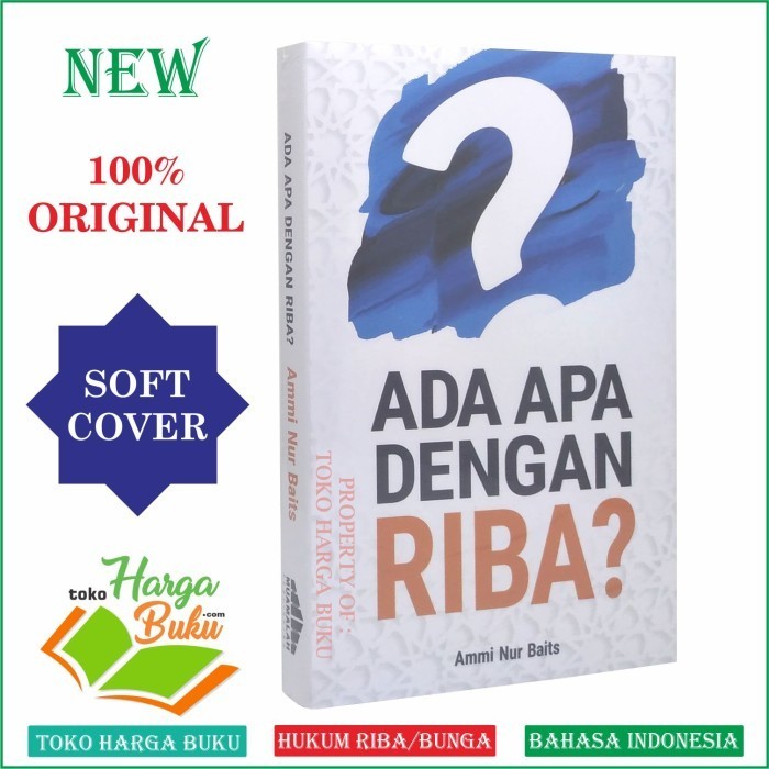 

Ada Apa Dengan Riba Karya Ammi Nur Baits Penerbit Muamalah Publishing
