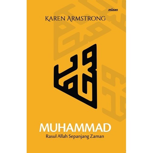 

Buku Muhammad : Rasul Allah Sepanjang Masa - Karen Armstrong
