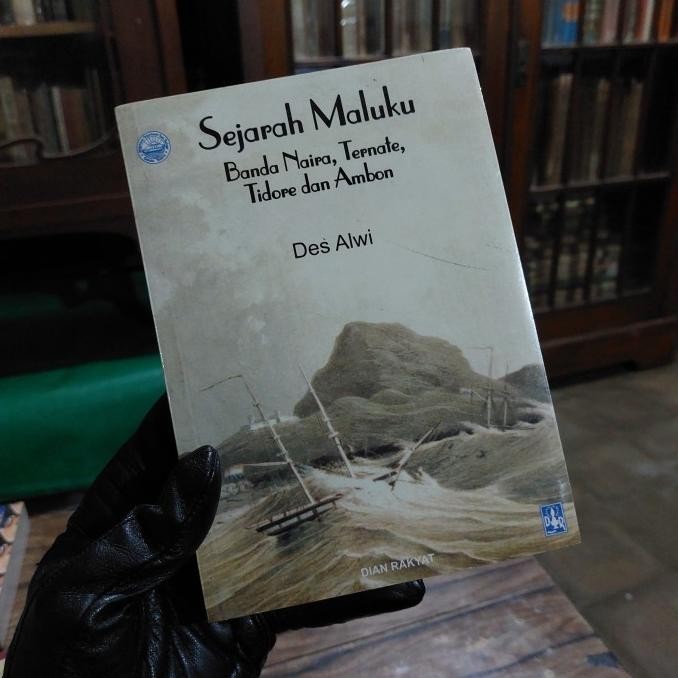 [Cod] Des Alwi - Sejarah Maluku Banda Naira Ternate Tidore Dan Ambon