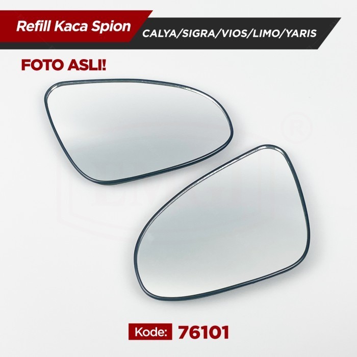 Kaca Spion Refill - Spion Mobil Calya / Sigra / Vios / Limo / Yaris