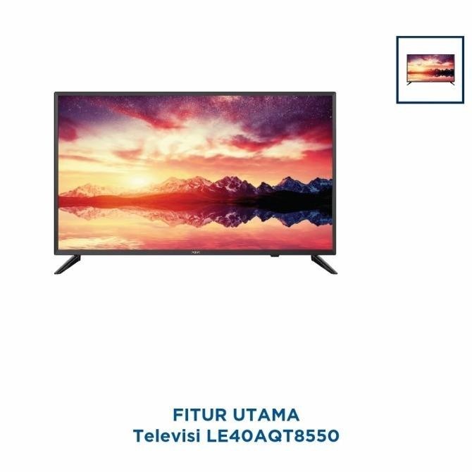[Baru] Aqua Led Tv 40Inch Le-40Aqt8550 40Aqt8550