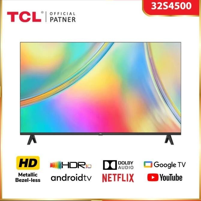 [Garansi] Led Tv 32 Inch Tcl 32S4500 Led Tv Frameless Tcl 32 Inch 32S4500