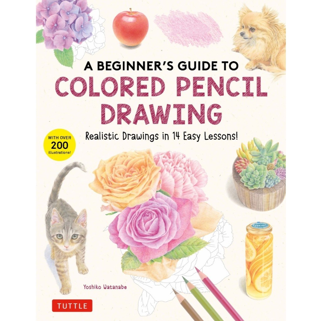 

A Beginner's Guide to Colored Pencil Drawing ( D )