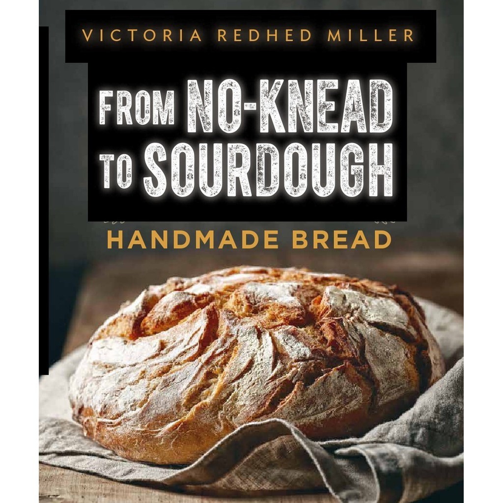 

From No-knead to Sourdough ( D )