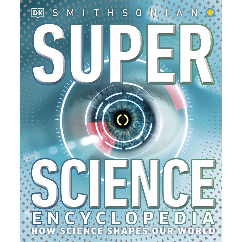 

Super Science Encyclopedia - How Science Shapes Our World ( D )