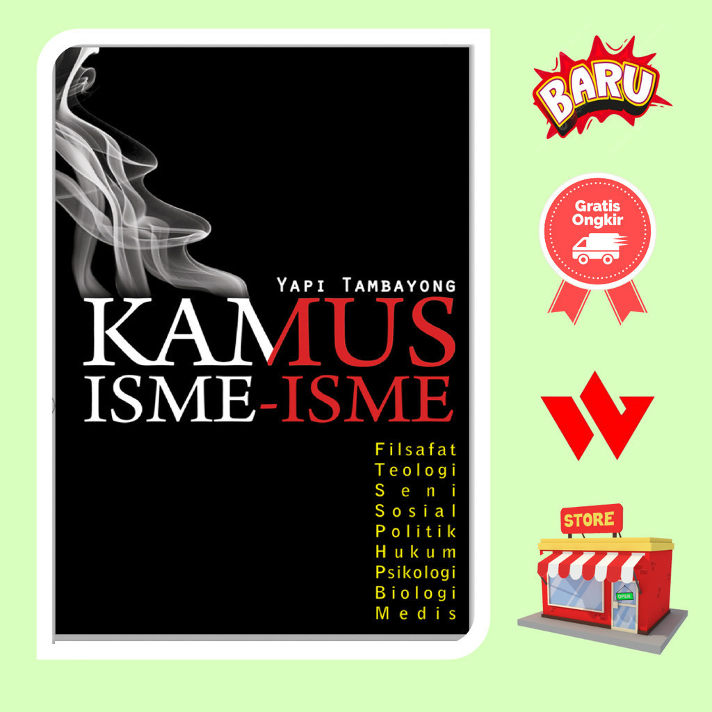 Buku Kamus Isme Isme Filsafat Teologi Seni Sosial Politik - Yapi Tambayong