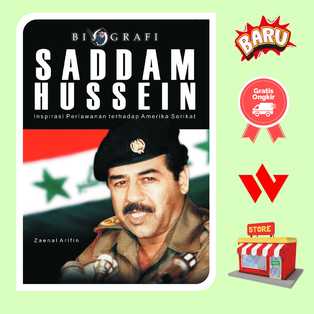 Buku Biografi Saddam Hussein - Zaenal Arifin