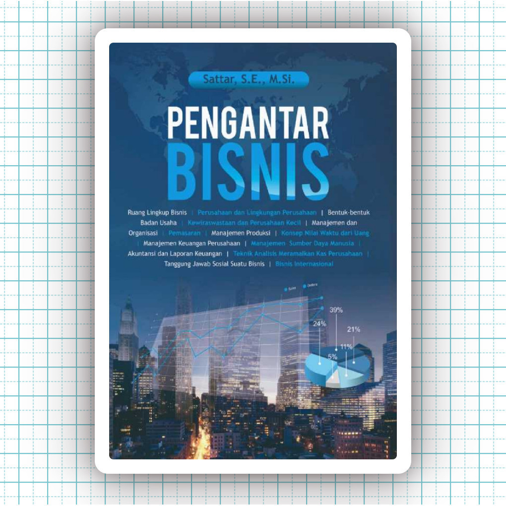 Buku Pengantar Bisnis - Sattar SE Msi