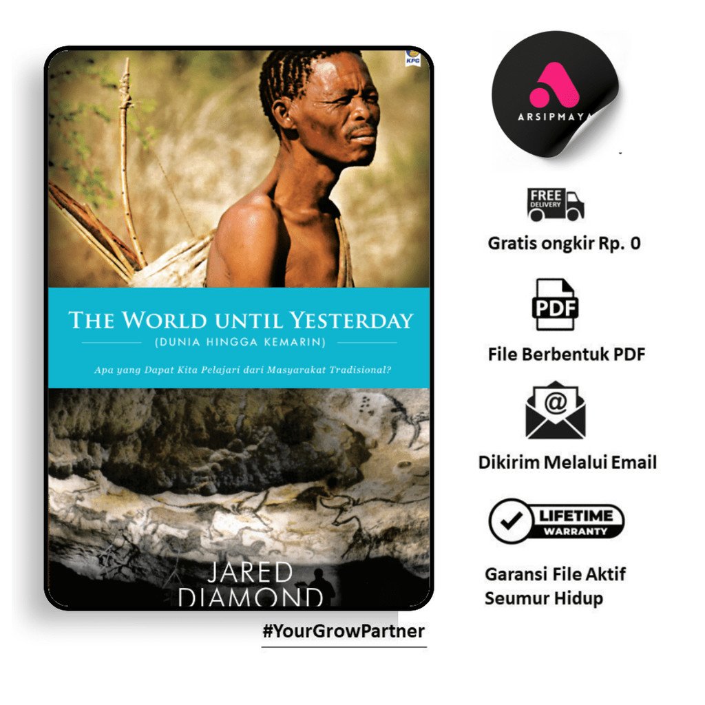 

444. THE WORLD UNTIL YESTERDAY (APA YANG DAPAT KITA PELAJARI DARI MASYARAKAT TRADISIONAL) - [-]