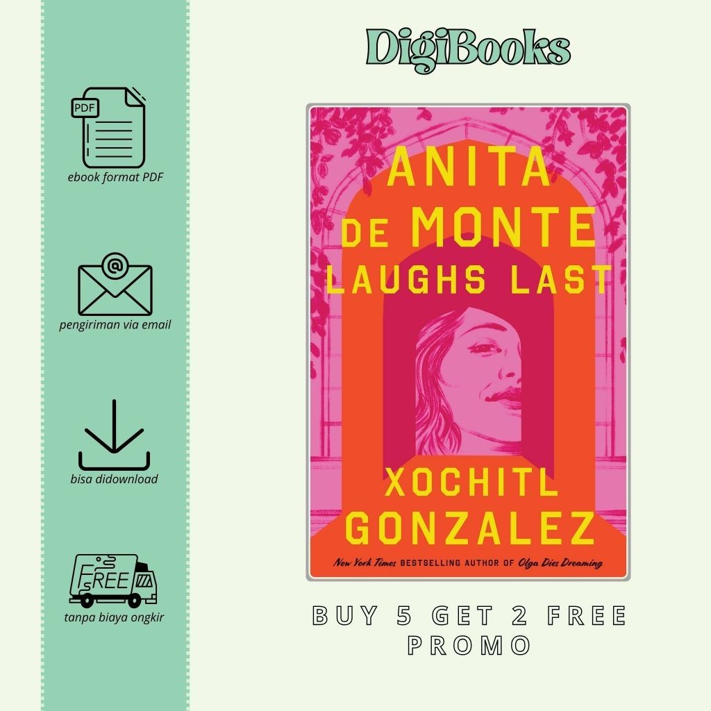 

Anita de Monte Laughs Last - Xochitl Gonzalez (Bahasa Inggris)